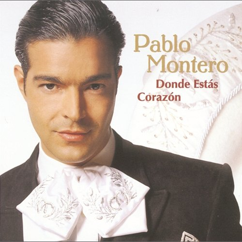 Donde Estas Corazon Pablo Montero