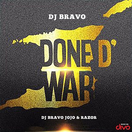 Done D' War DJ Bravo