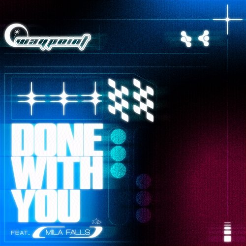 Done With You Waypoint feat. Mila Falls