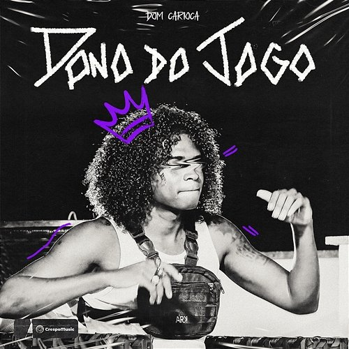 Dono Do Jogo Crespo Music, Dom Carioca