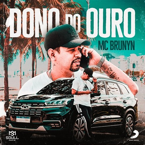 Dono do Ouro Mc Brunyn