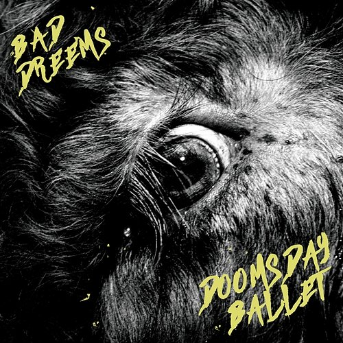 Doomsday Ballet Bad, DREEMS