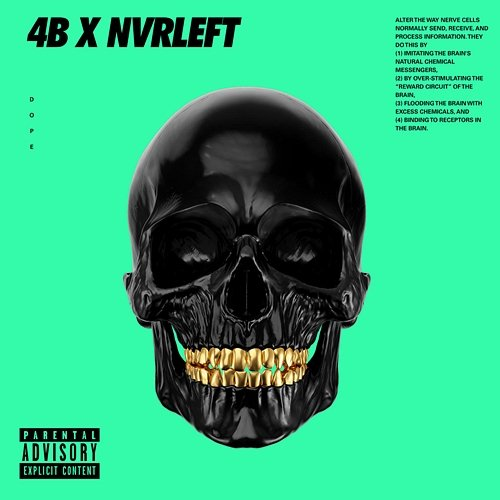 DOPE 4B, NvrLeft
