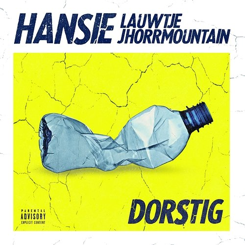Dorstig Jhorrmountain, Lauwtje, Hansie