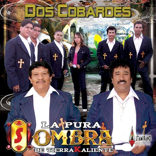 Dos Cobardes La Pura Sombra