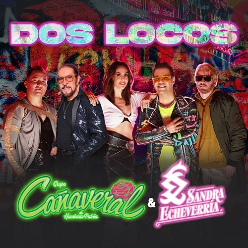 Dos Locos Grupo Cañaveral De Humberto Pabón, Sandra Echeverria