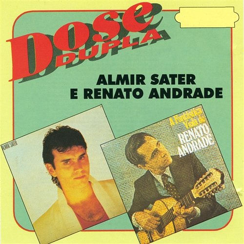 Dose Dupla Almir Sater e Renato Andrade