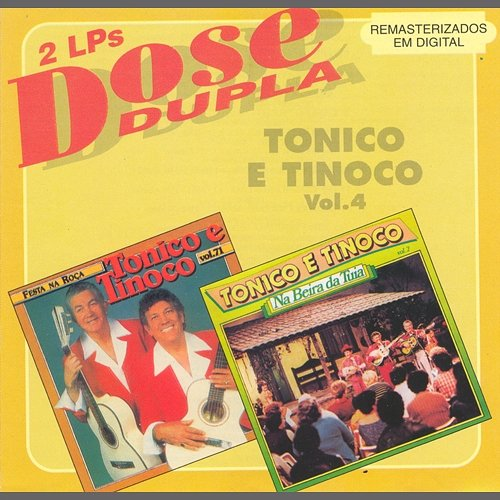 Dose Dupla Tonico, Tinoco, Continental