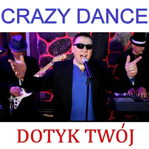 Dotyk Twój Crazy Dance