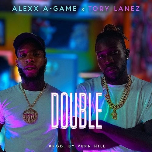 Double Tory Lanez, Alexx A-Game