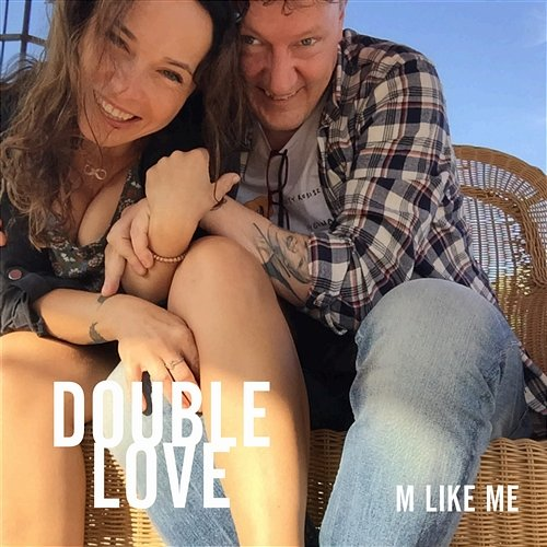 Double Love M like Me