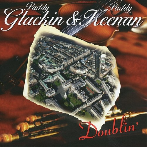 Doublin' Paddy Glackin, Paddy Keenan