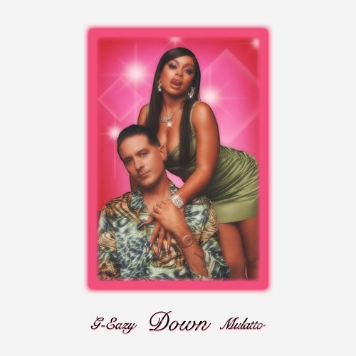 Down G-Eazy feat. Latto