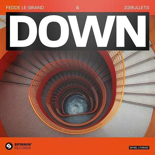 Down Fedde Le Grand & 22Bullets