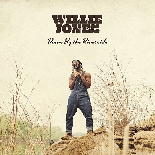 Down by the Riverside Willie Jones