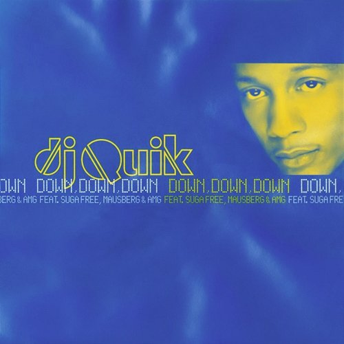 Down, Down, Down DJ Quik