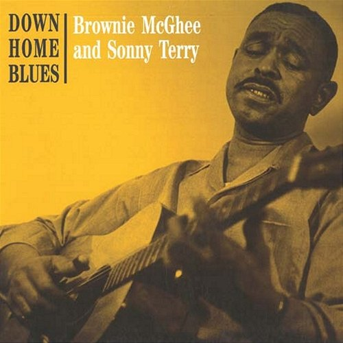 Down Home Blues Brownie McGhee, Sonny Terry