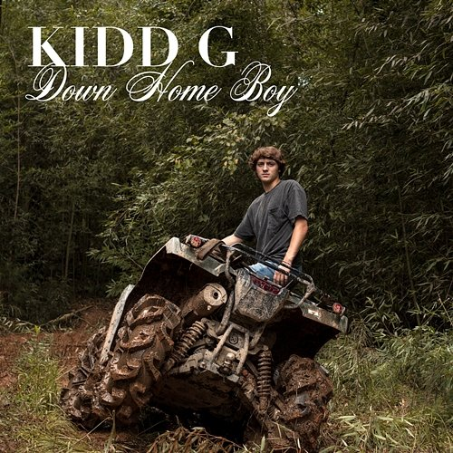 Down Home Boy Kidd G