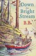 Down The Bright Stream B.B.