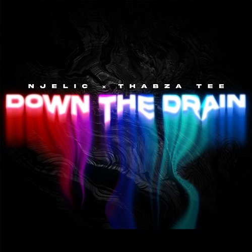 Down The Drain Njelic, Thabza Tee