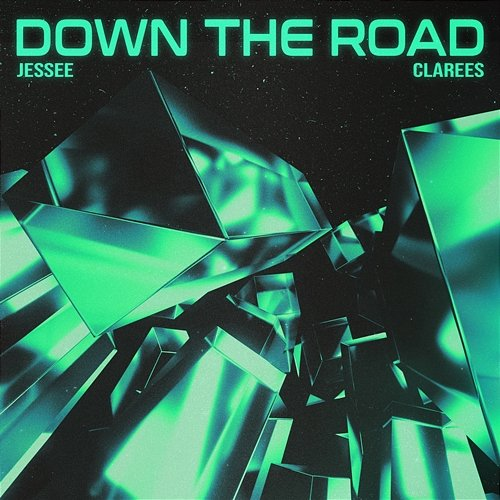 Down the Road Clarees, Jessee