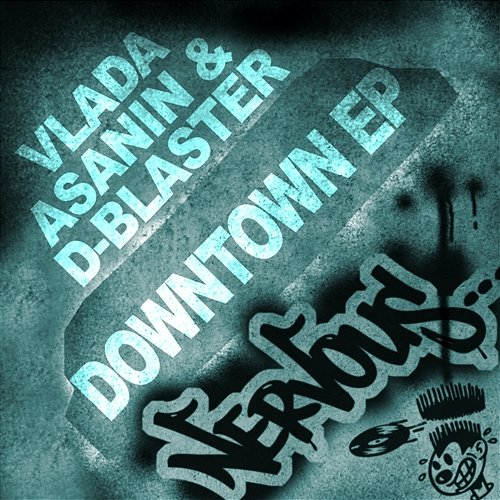 Down Town Vlada Asanin & D-Blaster