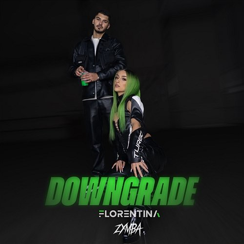 Downgrade Zymba, Florentina