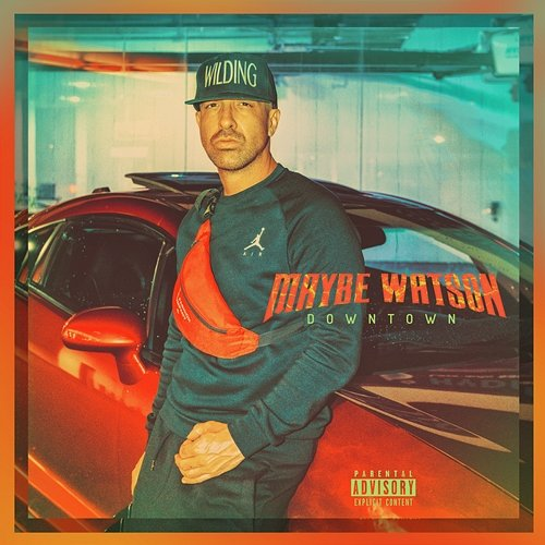 Downtown Maybe Watson