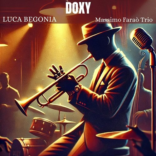 Doxy Luca Begonia & Massimo Faraò Trio