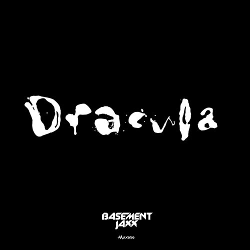 Dracula Basement Jaxx