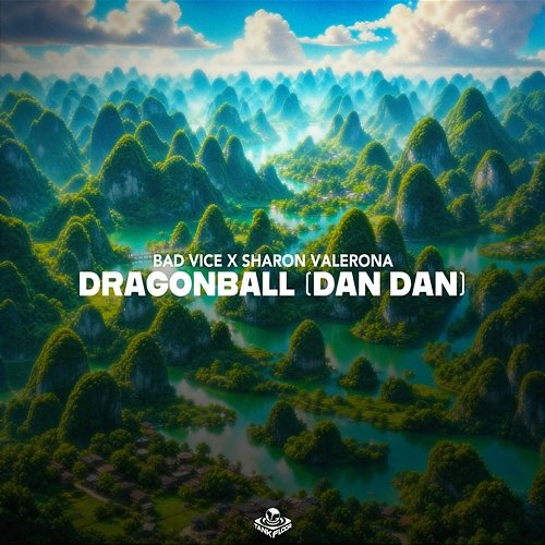 DRAGONBALL (DAN DAN) BadVice DJ, Sharon Valerona