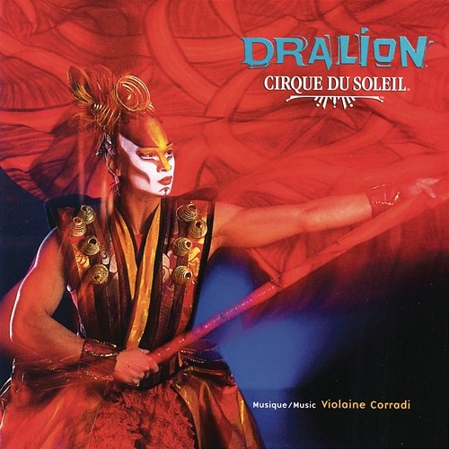 Dralion Cirque du Soleil