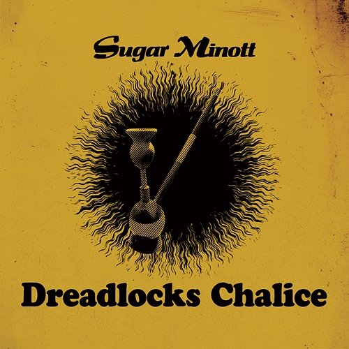 Dreadlocks Chalice Sugar Minott