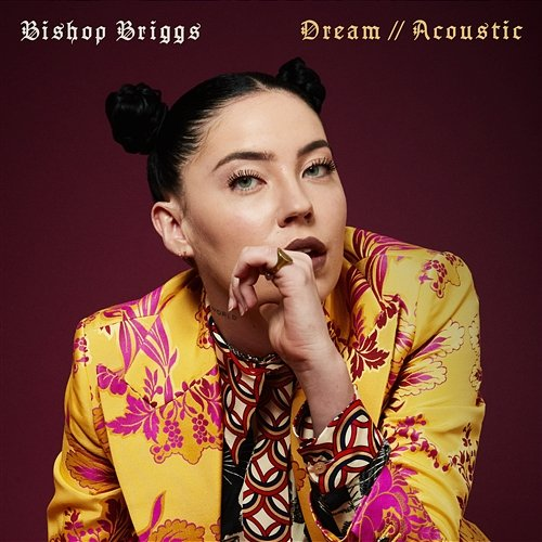 Dream Bishop Briggs