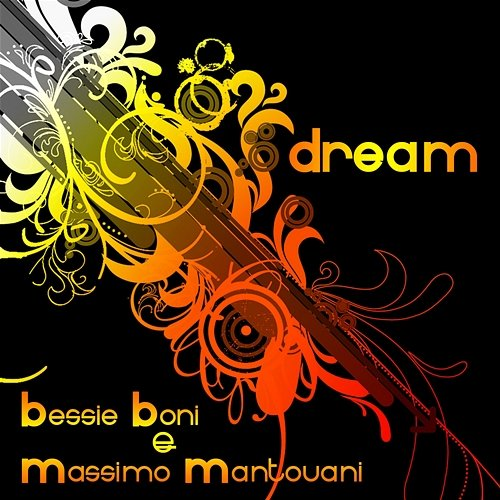 Dream Bessie Boni, Massimo Mantovani