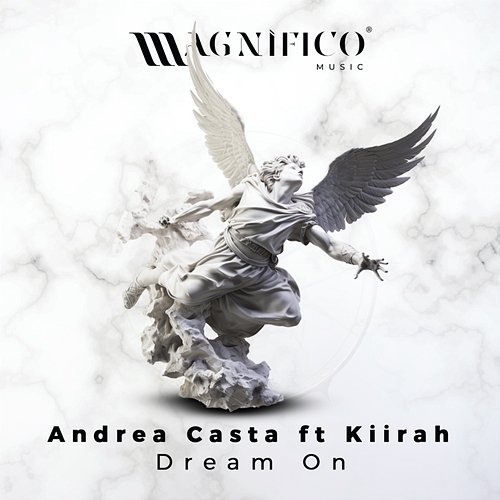 Dream On Andrea Casta feat. Kiirah