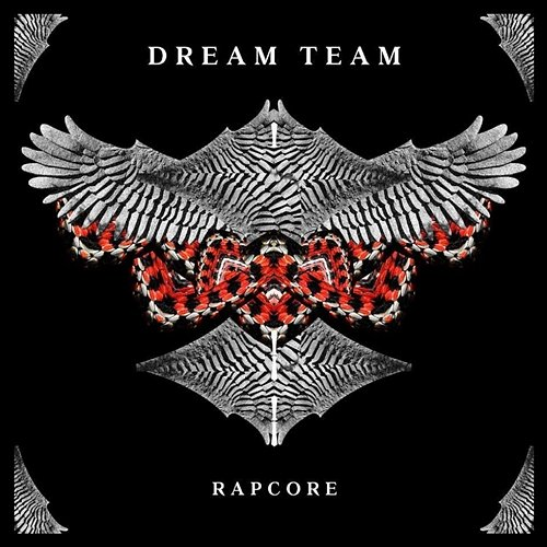Dream Team Rapcore