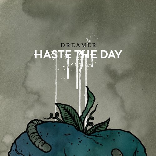 Dreamer Haste The Day