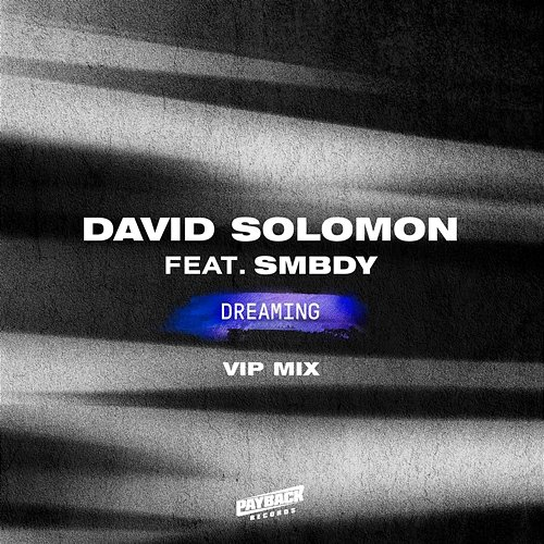 Dreaming David Solomon feat. SMBDY
