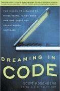 Dreaming In Code Rosenberg Scott