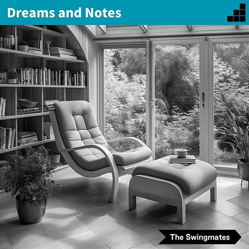 Dreams and Notes The Swingmates