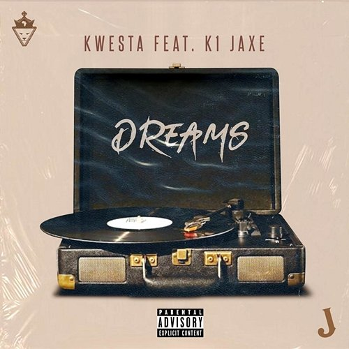Dreams Kwesta and K1 Jaxe