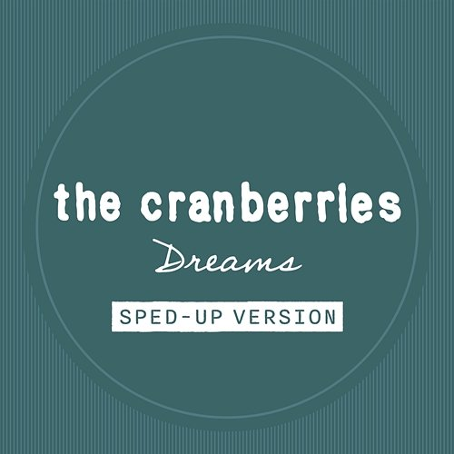 Dreams The Cranberries
