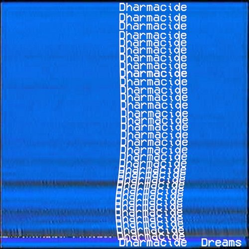 Dreams Dharmacide