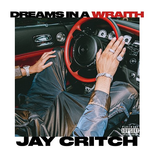 Dreams In A Wraith Jay Critch