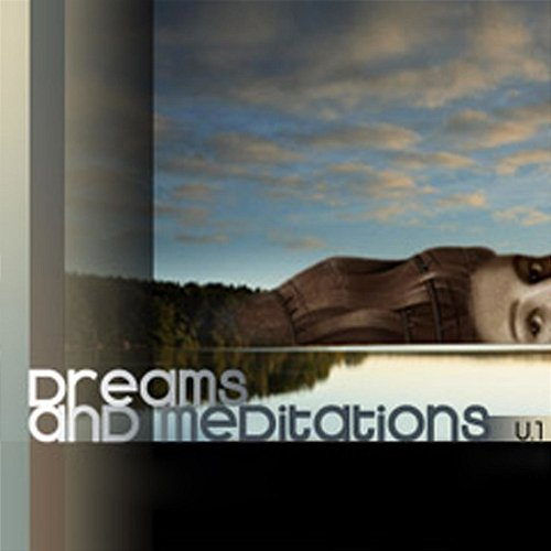 Dreams & Meditations Serenity Meditation Ensemble