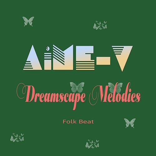 Dreamscape Melodies AiME-V