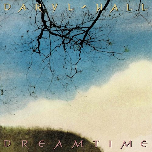 Dreamtime Daryl Hall