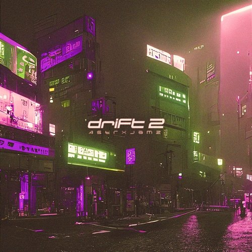 drift 2 AstrxJamz