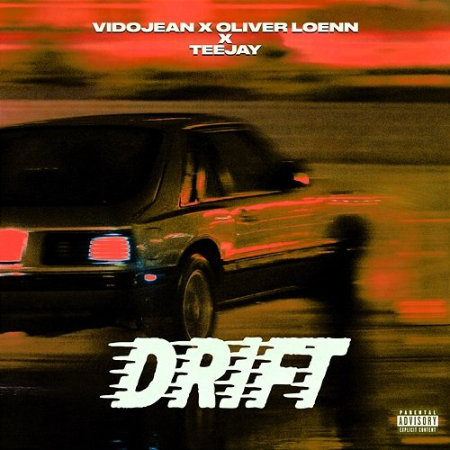 Drift Vidojean X Oliver Loenn & Teejay
